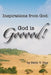 Inspirations from God: God is Gooood! by Edith Clay