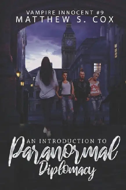 An Introduction to Paranormal Diplomacy by Matthew S. Cox