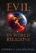 Evil in World Religions by Stephen J. Vicchio