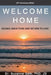 Welcome Home: Release Addictions and Return to Love. 25th Anniversary Edition. by Suzanne Gelb Jd