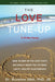 The Love Tune-Up: A 14-Day Course. How To Amp Up The Love That's Naturally Inside You To Enjoy Happy, Healthy Relationships by Suzanne Gelb Jd