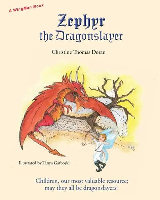 Zephyr the Dragonslayer by Christine Thomas Doran