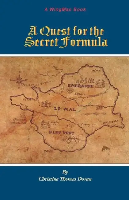 A Quest for the Secret Formula by Christine Thomas Doran