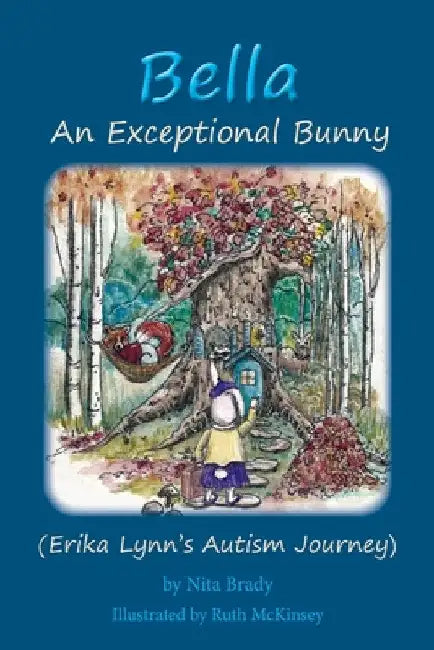 Bella An Exceptional Bunny by Nita Brady