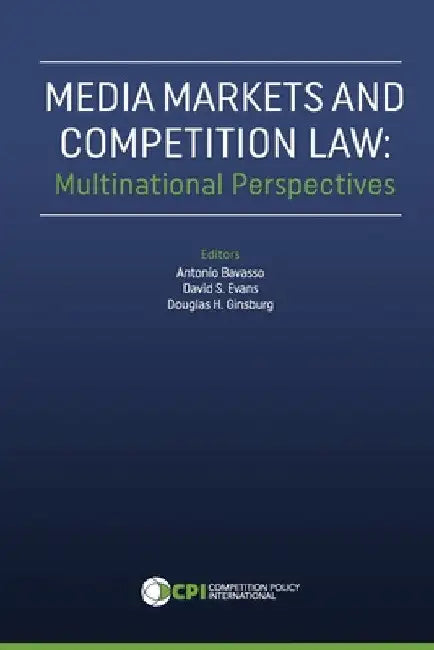 Media Markets and Competition Law: Multinational Perspectives by David S. Evans