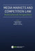 Media Markets and Competition Law: Multinational Perspectives by David S. Evans