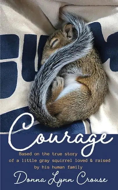 Courage by Donna Lynn Crouse