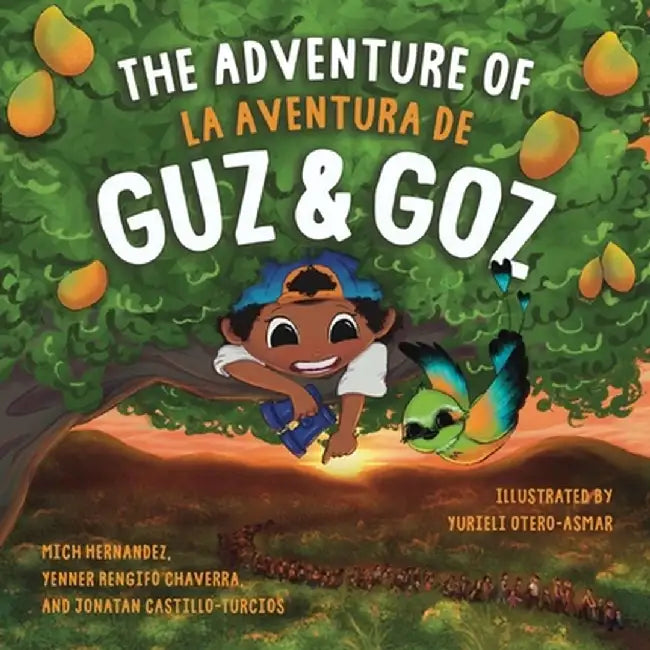 The Adventure of Guz & Goz / La aventura de Guz & Goz: (Bilingual English - Spanish) by Yenner Rengifo Chaverra