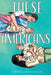 These Americans by Jyotsna Sreenivasan