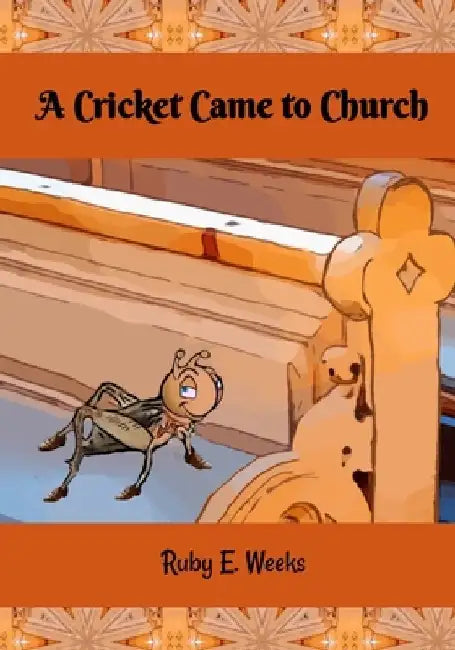 A Cricket Came to Church by Daniela K. Robins