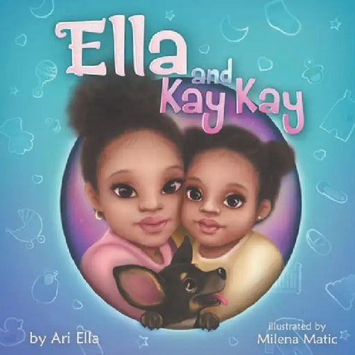 Ella and Kay Kay by Milena Matic