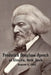 Frederick Douglass' Speech at Elmira, New York - August 3, 1880 by Frederick Douglass by Frederick Douglass