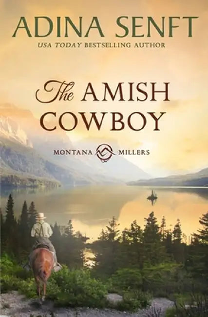 The Amish Cowboy: Montana Millers 1 by Adina Senft