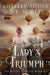 The Lady's Triumph: A Regency-set steampunk adventure by Shelley Adina