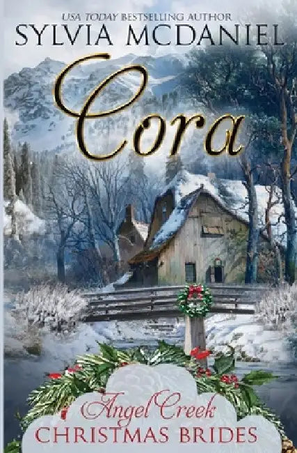 Cora: (Angel Creek Christmas Brides Book 23) by Angel Creek Christmas Brides
