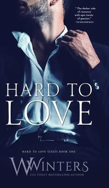 Hard to Love by W. Winters