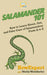 Salamander 101: How to Learn About, Get, and Take Care of Salamanders From A to Z by Molly Weinfurter