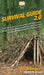 Survival Guide 2.0: 101 Survival Secrets to Be Self Sufficient, Learn Primitive Living Skills, and Survive Anywhere Independently From A t by Howexpert