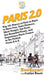Paris 2.0: Top 101 Places to Visit in Paris to Have Fun, Take Pictures, Meet People, Eat Food, See Beautiful Views, and Experience Paris France to the by Howexpert, Caitlyn Knuth