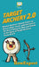 Target Archery 2.0: Newbie Archer's Quick Guide on How to Start, Grow, and Succeed in the Art of Using the Bow and Arrow at the Sport of Target Archer by Howexpert