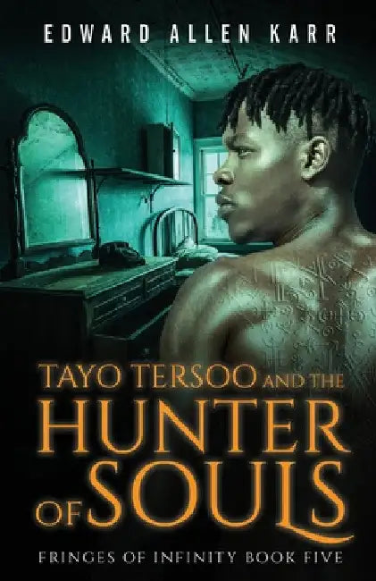 Tayo Tersoo And The Hunter Of Souls by Edward Allen Karr