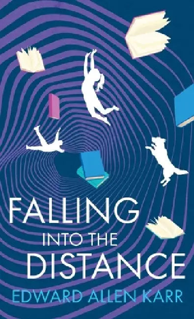 Falling into the Distance by Edward Allen Karr, Jane Dixon-Smith