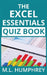 The Excel Essentials Quiz Book by M. L. Humphrey