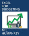 Excel for Budgeting by M. L. Humphrey