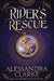 Rider's Rescue by Alessandra Clarke