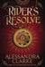 Rider's Resolve by Alessandra Clarke