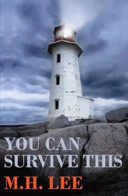 You Can Survive This by M. H. Lee