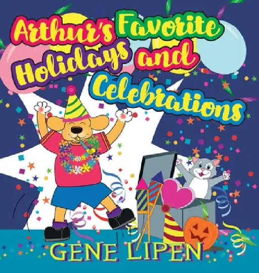 Arthur's Favorite Holidays and Celebrations by Gene Lipen
