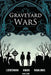 Graveyard Wars Vol 1 by A. J. Lieberman