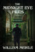 The Midnight Eye Files: Volume 1 by William Meikle
