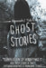 Ghost Stories: A Collection of the World's Scariest Haunted Locations, Paranormal Encounters, and Demonic Possessions by Tidy, H. J.