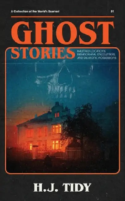 Ghost Stories by H. J. Tidy