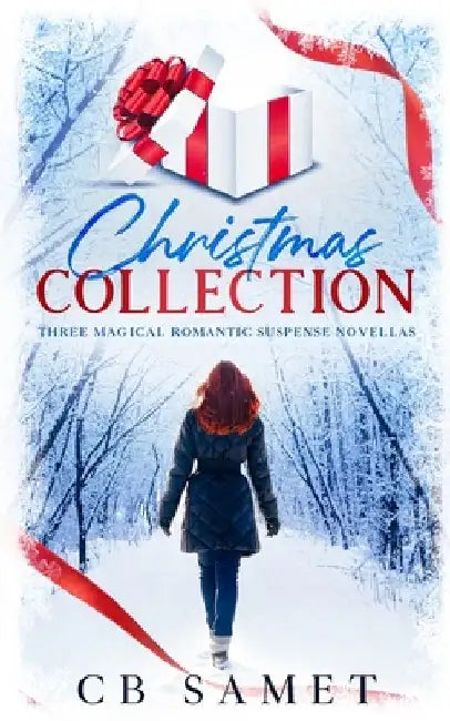Christmas Collection (Three Magical Romantic Suspense Novellas) by Cb Samet