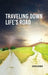 Travelling Down Life's Road by Curtis Booher