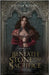 Beneath Stone and Sacrifice by Wright, Melissa