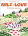 100 Days to Self-Love: A Guided Journal to Help You Calm Self-Criticism and Learn to Love Who You Are by Mary Jelkovsky