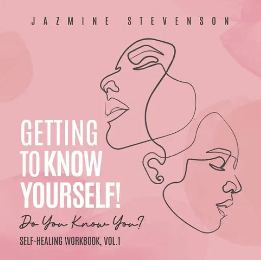 Getting to Know Yourself: Do You Know You? by Jazmine Stevenson