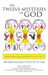 The Twelve Mysteries of God by Willie Duncan