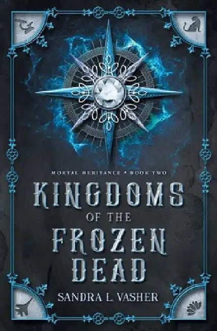 Kingdoms of the Frozen Dead by Sandra Vasher