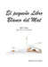 El pequeño Libro Blanco del Mat, KRN Pilates, Ayer, hoy y el proceso by Kathryn M. Ross-Nash