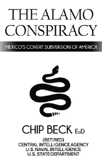 The Alamo Conspiracy by William Chip Beck