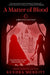 A Matter of Blood by Kendra Merritt