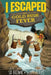 I Escaped The Gold Rush Fever: A California Gold Rush Survival Story by Peters, Scott