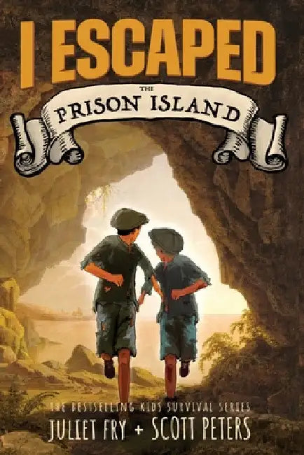 I Escaped The Prison Island: An 1836 Child Convict Survival Story by Scott Peters