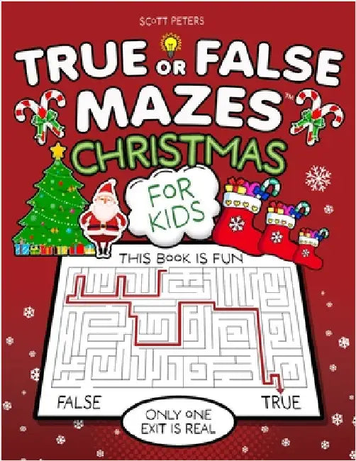 True Or False Mazes: Christmas by Peters, Scott