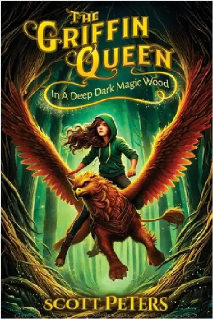 In A Deep Dark Magic Wood: A gripping fantasy for fans of twisty plots and rich worlds by Peters, Scott